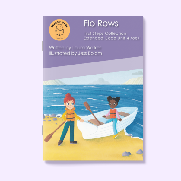 Book cover for 'Flo Rows' First Steps Collection Extended Code Unit 4 /oe/.