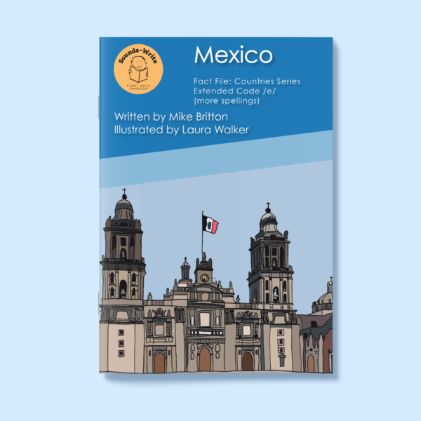 Book cover for 'Mexico' Fact File: Countries Series Extended Code /e/. (More spellings)