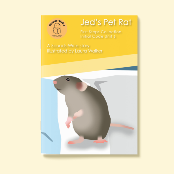 Cover for the book 'Jed's Pet Rat' First Steps Collection Initial Code Unit 6.