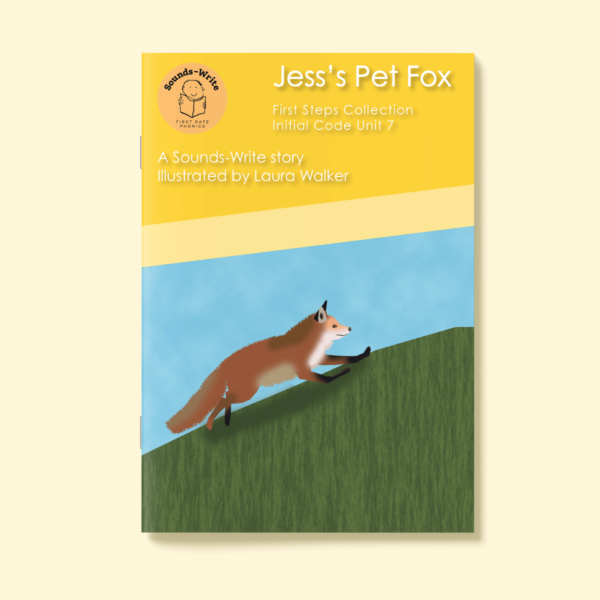 Cover for the book 'Jess's Pet Fox' First Steps Collection Initial Code Unit 7.