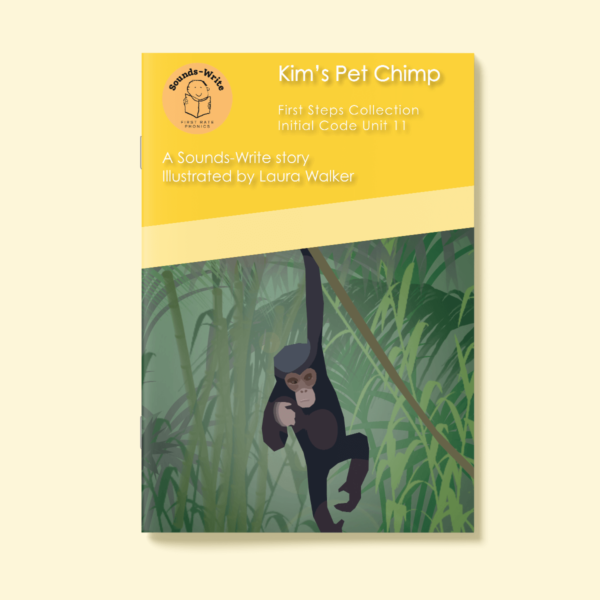 Cover for the book 'Kim's Pet Chimp' First Steps Collection Initial Code Unit 11.